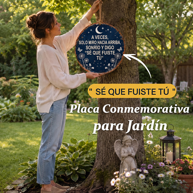 Cartel Conmemorativo para Jardín «Sé que eras tú» – Un suave abrazo para el alma 🦋